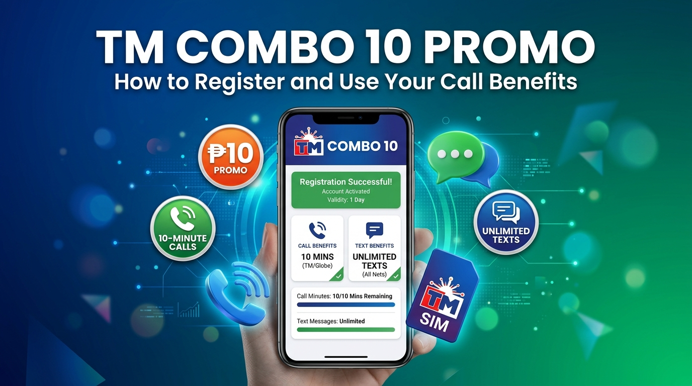 TM Combo 10 Promo How to Register and Use Your Call Benefits